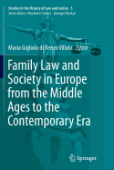 Family Law and Society in Europe from the Middle Ages to the Contemporary Era