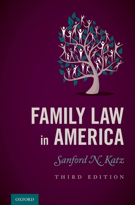 Family Law in America - Katz, Sanford N