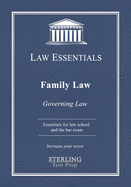 Family Law, Law Essentials: Governing Law for Law School and Bar Exam Prep