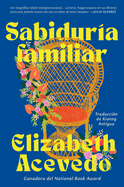Family Lore \ Sabidur?a Familiar (Spanish Edition)
