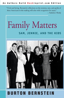 Family Matters: Sam, Jennie, and the Kids - Bernstein, Burton
