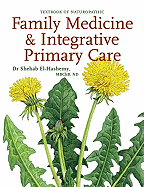 Family Medicine & Integrative Primary Care: Textbook of Naturopathic: Standards & Guidelines