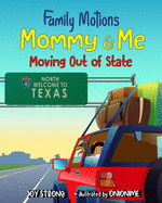 Family Motions: Mommy & Me: Moving Out of State