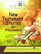 Family Nights Tool Chest: New Testament Stories for Preschoolers