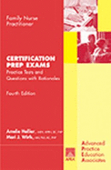Family Nurse Practitioner Certification Prep Exams: Practice Test and Questions with Rationales