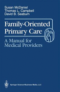 Family Oriented Primary Care: A Manual for Medical Providers