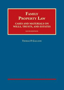 Family Property Law: Cases and Materials on Wills, Trusts, and Estates