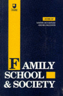 Family, School and Society: Exploring Educational Issues - Woodhead, Martin (Editor), and McGrath, Andrea (Editor)