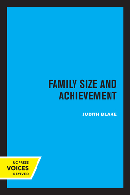 Family Size and Achievement: Volume 3 - Blake, Judith