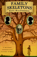 Family Skeletons - MacPherson, Rett