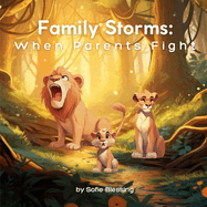 Family Storms: When Parents Fight