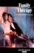 Family Therapy: A Systemic Behavioral Approach