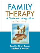 Family Therapy: A Systemic Integration - Becvar, Dorothy Stroh, Dr., and Becvar, Raphael J, Dr.