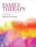 Family Therapy: Concepts and Methods Plus Mysearchlab with Etext -- Access Card Package