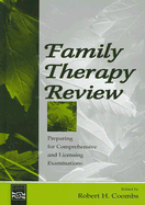 Family Therapy Review: Preparing for Comprehensive and Licensing Examinations