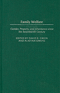 Family Welfare: Gender, Property, and Inheritance Since the Seventeenth Century