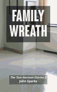 Family Wreath: The Tom Harmon Stories II