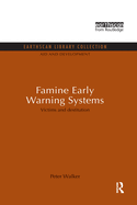 Famine Early Warning Systems: Victims and Destitution