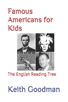 Famous Americans for Kids: The English Reading Tree by Keith Goodman ...