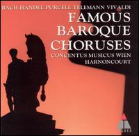 Famous Baroque Choruses - Arnold Schoenberg Choir (choir, chorus); King's College Choir of Cambridge (choir, chorus); Monteverdi-Chor (choir, chorus);...