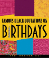 Famous Black Quotations on Birthdays