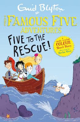 Famous Five Colour Short Stories: Five to the Rescue! - Blyton, Enid
