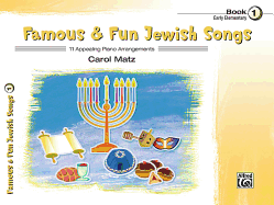 Famous & Fun Jewish Songs, Bk 1: 11 Appealing Piano Arrangements