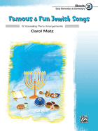 Famous & Fun Jewish Songs, Bk 2: 12 Appealing Piano Arrangements