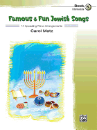 Famous & Fun Jewish Songs, Bk 5: 14 Appealing Piano Arrangements