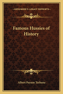 Famous Hussies of History