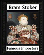 Famous Imposters (1910) by: Bram Stoker