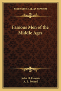 Famous Men of the Middle Ages