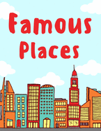 Famous Places: Beautiful Coloring Activity Book for Adult