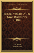 Famous Voyages of the Great Discoverers (1910)