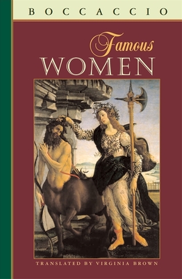 Famous Women - Boccaccio, Giovanni, Professor, and Brown, Virginia (Translated by)