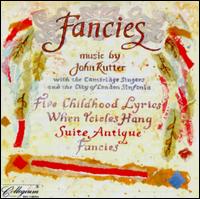 Fancies: Music by John Rutter - John Rutter / Cambridge Singers