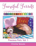 Fanciful Ferrets: A Colouring Book for Adults