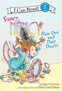 Fancy Nancy: Hair DOS and Hair Don'ts: Hair DOS and Hair Don'ts