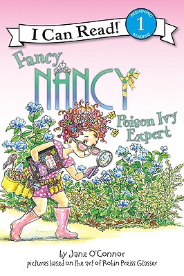 Fancy Nancy: Poison Ivy Expert - O'Connor, Jane