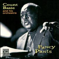 Fancy Pants - Count Basie & His Orchestra