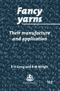 Fancy Yarns: Their Manufacture and Application