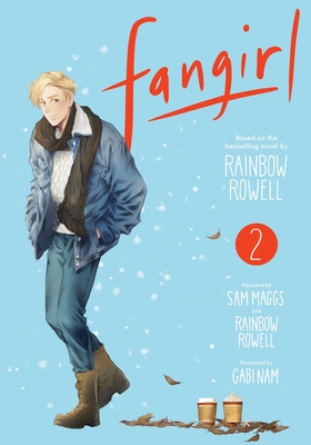 Fangirl, Vol. 2: The Mangavolume 2 - Rowell, Rainbow (Creator), and Nam, Gabi (Illustrator), and Maggs, Sam (Adapted by)
