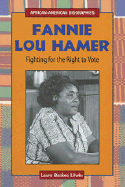 Fannie Lou Hamer: Fighting for the Right to Vote