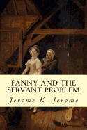 Fanny and the Servant Problem