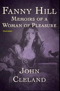Fanny Hill: Memoirs of a Woman of Pleasure Illustrated