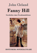 Fanny Hill oder Geschichte eines Freudenmdchens