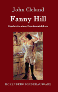 Fanny Hill oder Geschichte eines Freudenmdchens