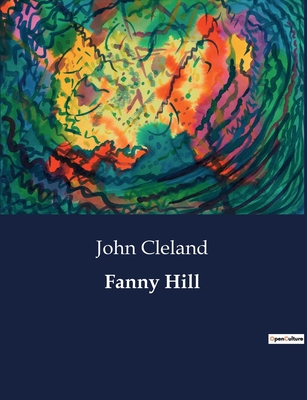 Fanny Hill - Cleland, John