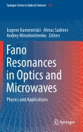 Fano Resonances in Optics and Microwaves: Physics and Applications