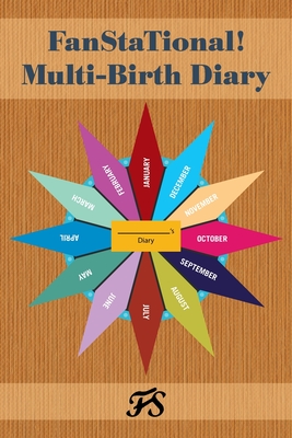 Fanstational! Multi-Birth Diary - Barrett-Barnes, Gina, and Grant, Jewel